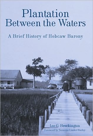 Plantation Between the Waters: A Brief History of Hobcaw Barony