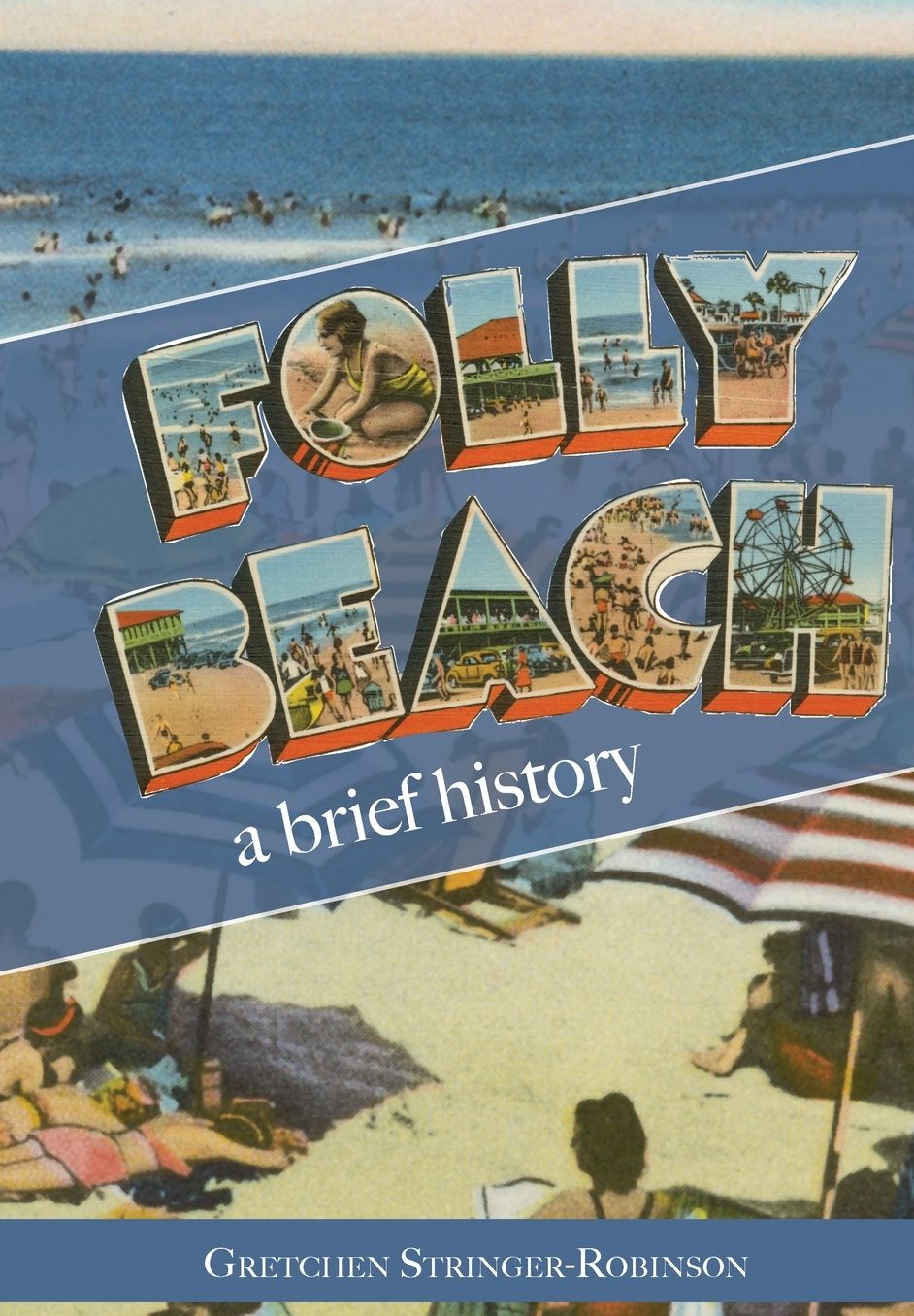 Folly Beach: A Brief History