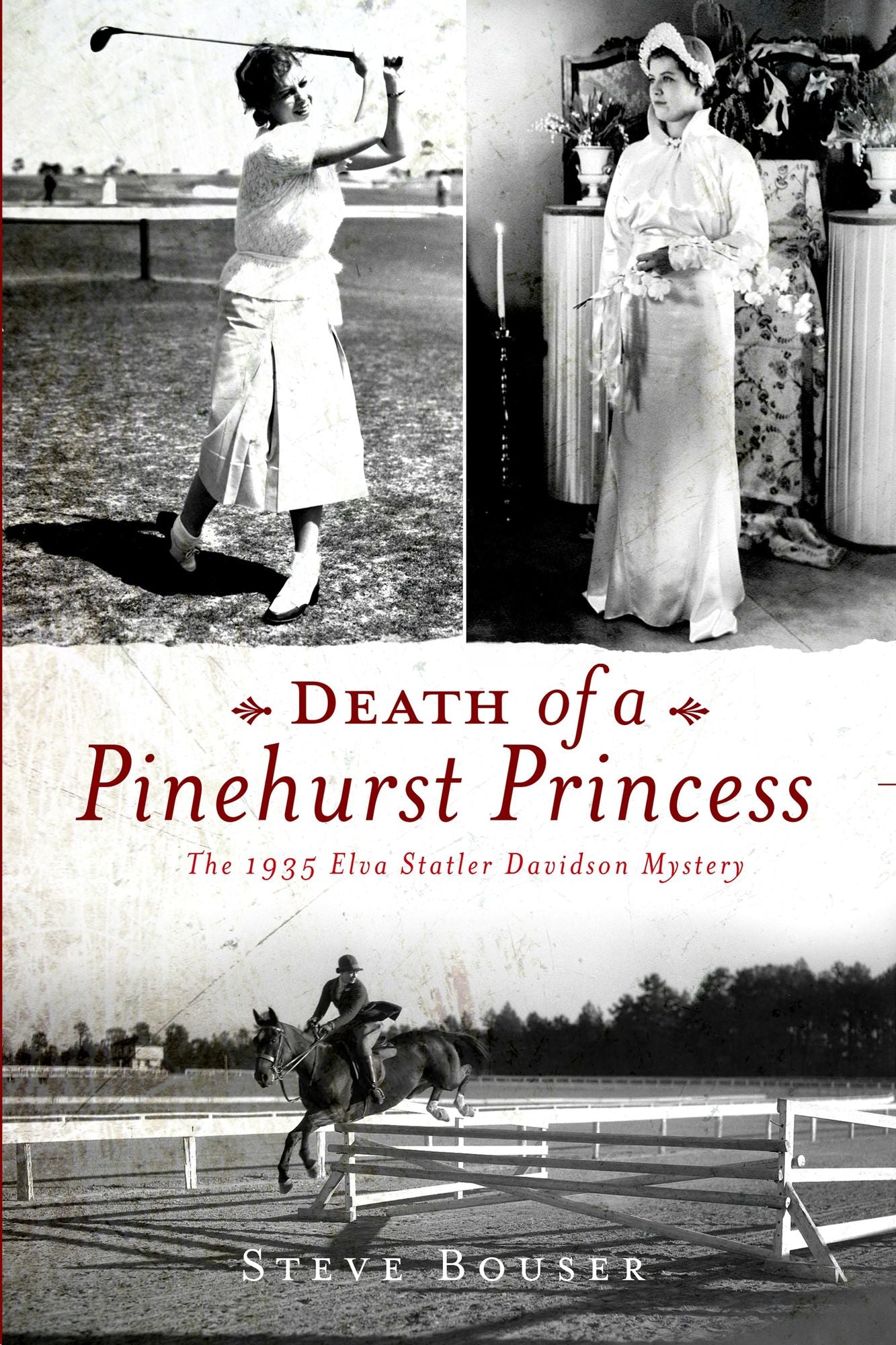 Death of a Pinehurst Princess: The 1935 Elva Statler Davidson Mystery