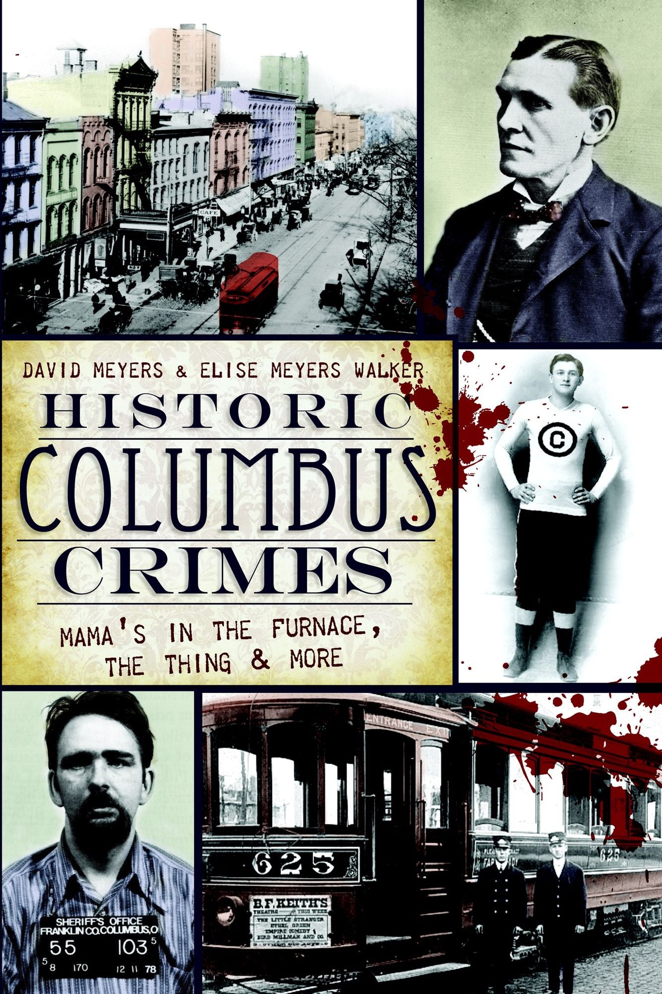 Historic Columbus Crimes: Mama's in the Furnace, the Thing and More