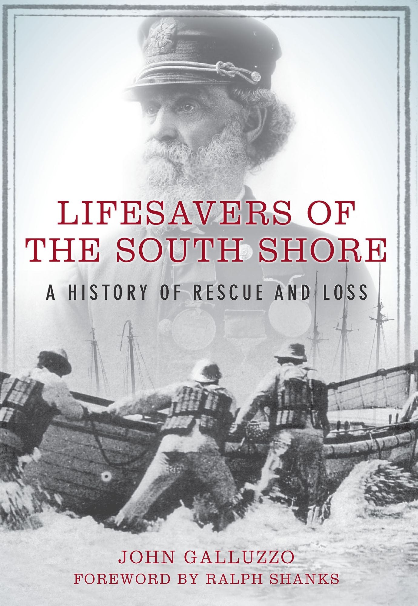 Lifesavers of the South Shore: A History of Rescue and Loss