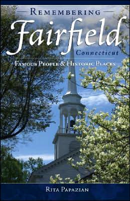 Remembering Fairfield: Famous People and Historic Places