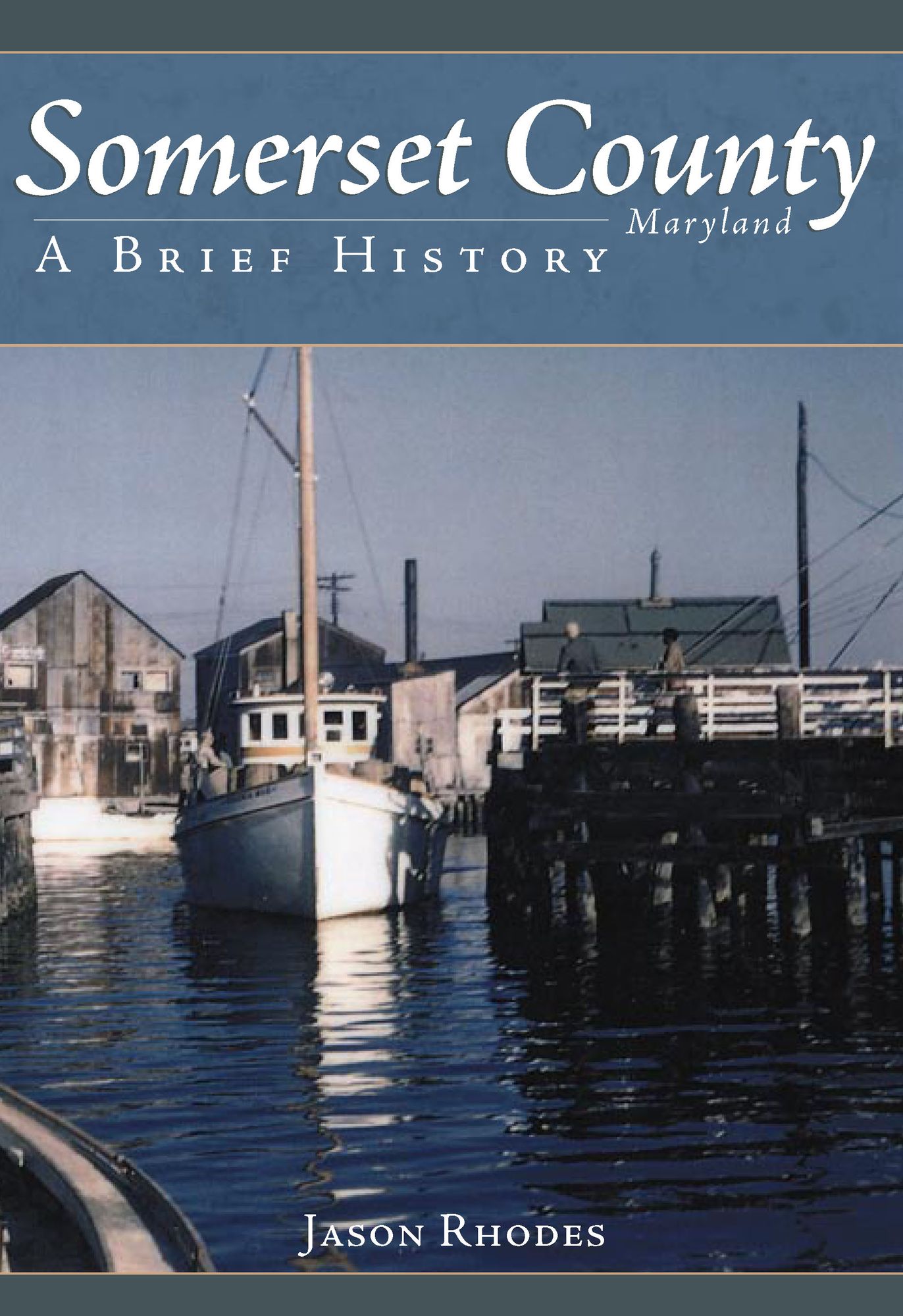 Somerset County, Maryland: A Brief History