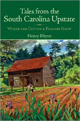 Tales from the South Carolina Upstate: Where the Cotton and Peaches Grow