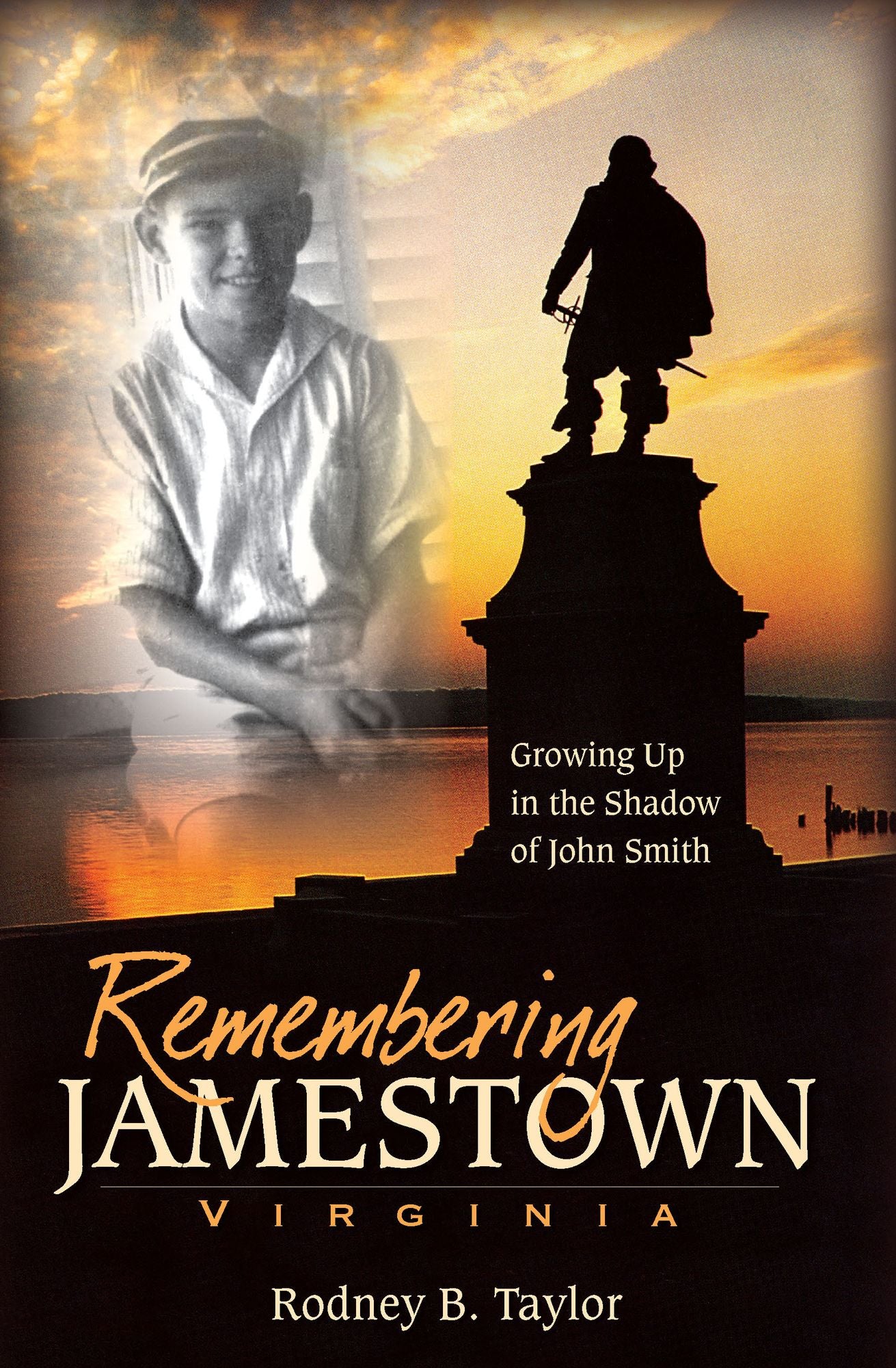 Remembering Jamestown, Virginia: Growing up in the Shadow of John Smith