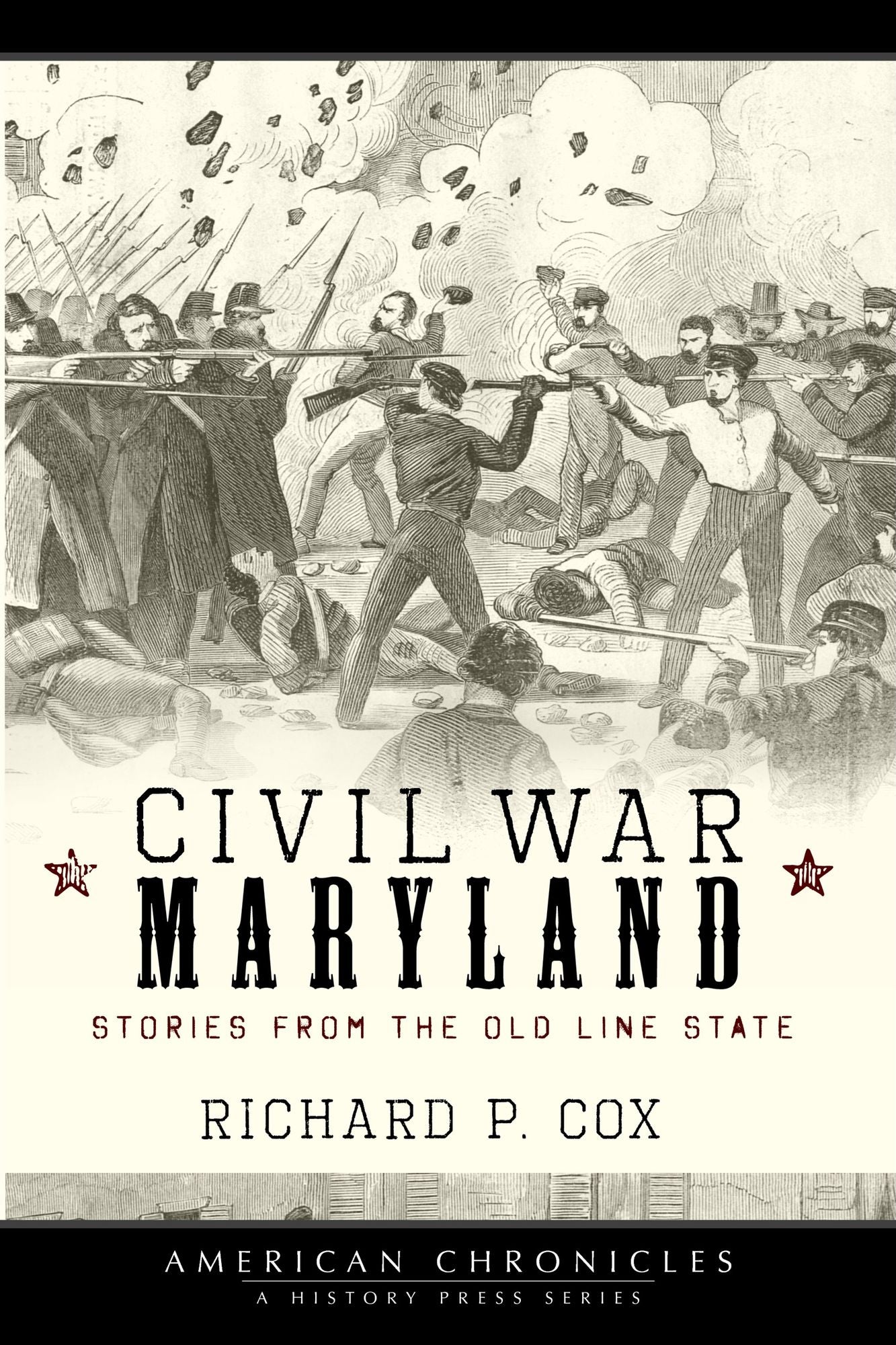 Civil War Maryland: Stories from the Old Line State