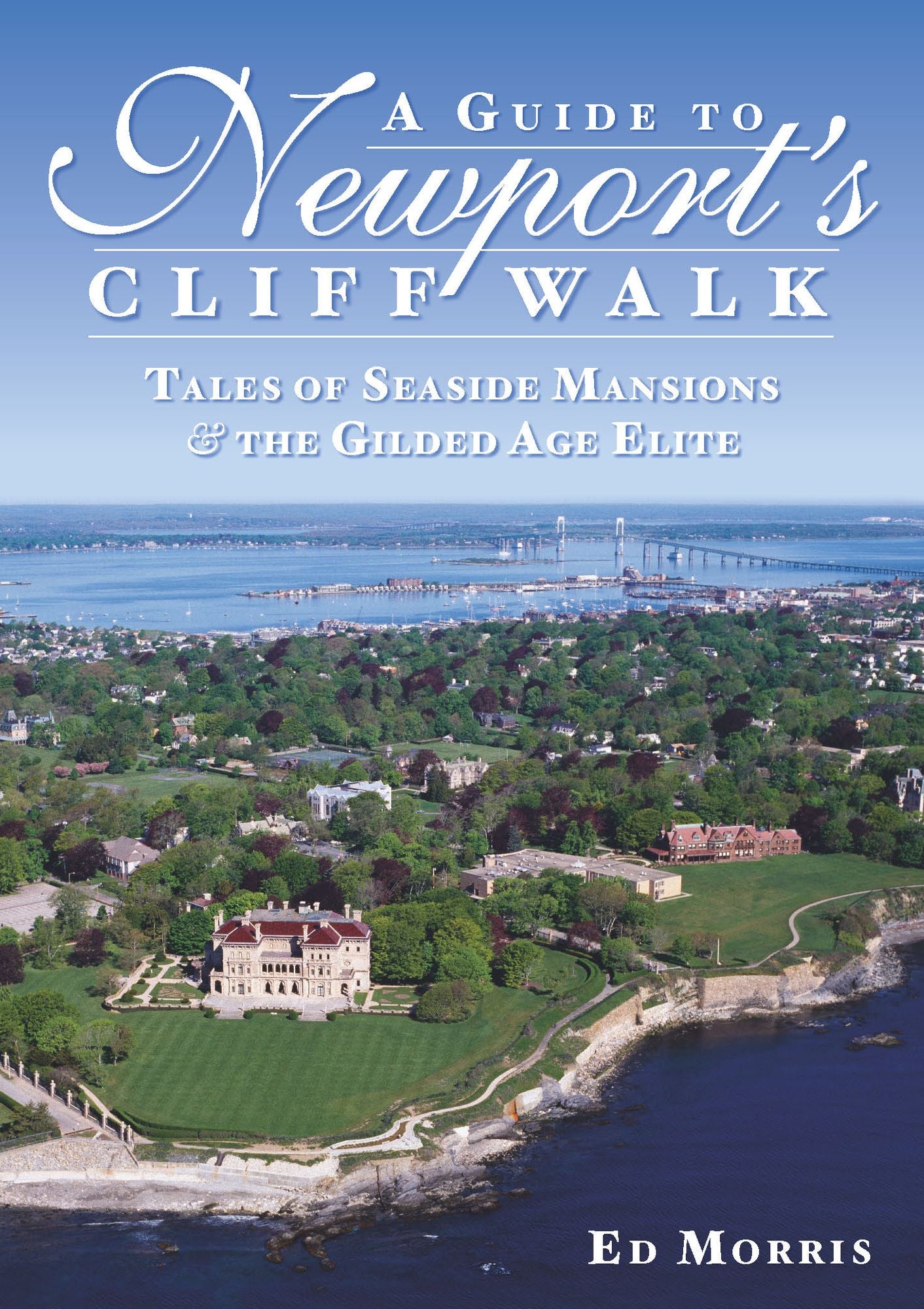 A Guide to Newport's Cliff Walk: Tales of Seaside Mansions and the Gilded Age Elite