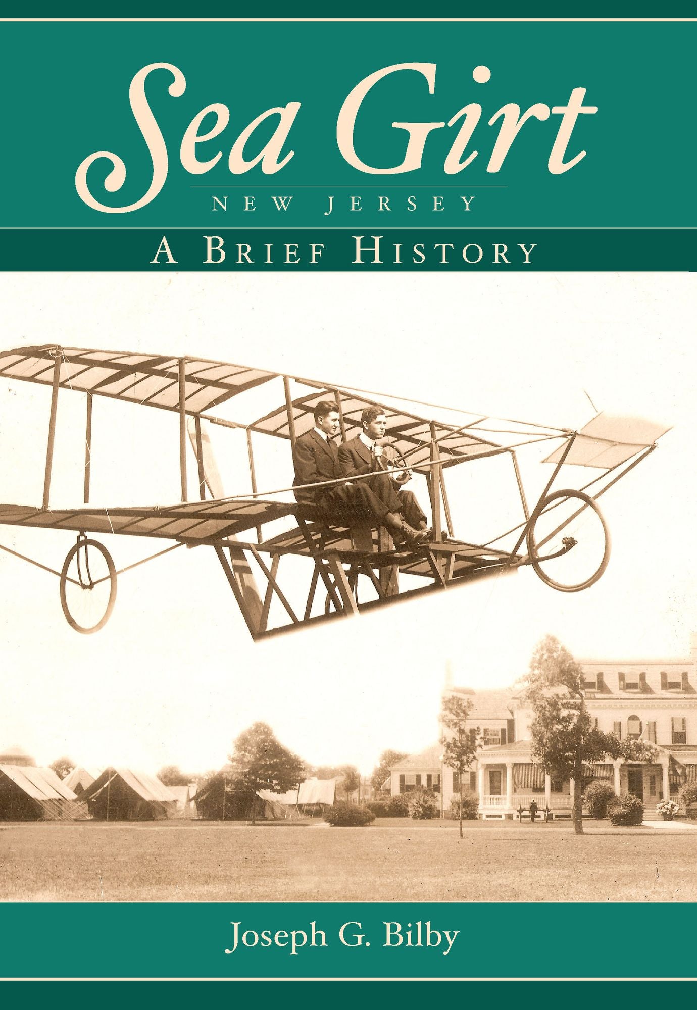 Sea Girt, New Jersey: A Brief History