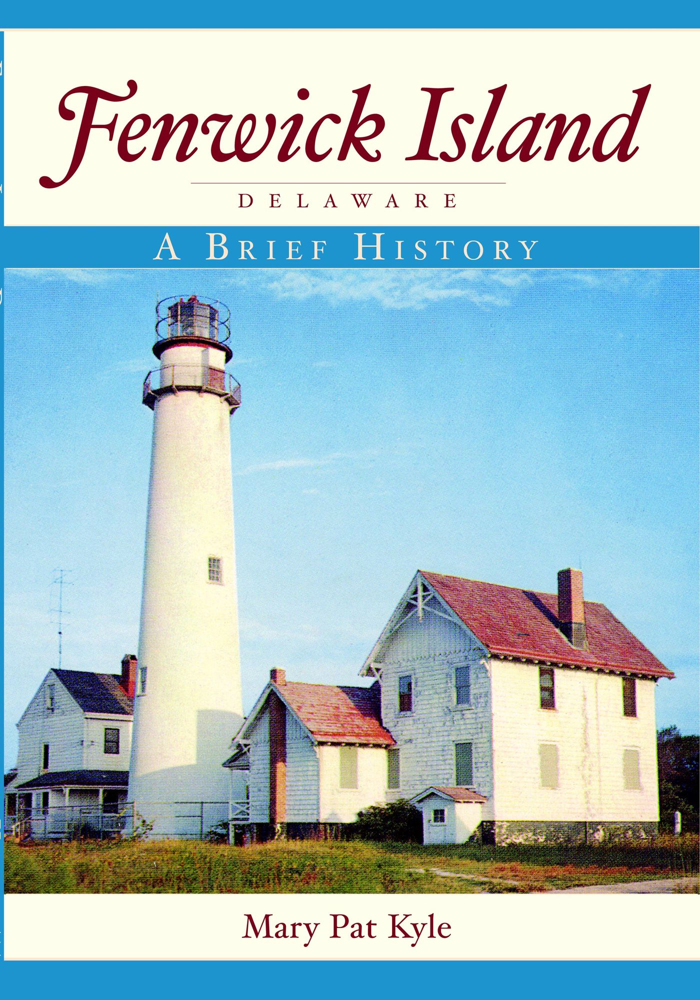 Fenwick Island, Delaware: A Brief History