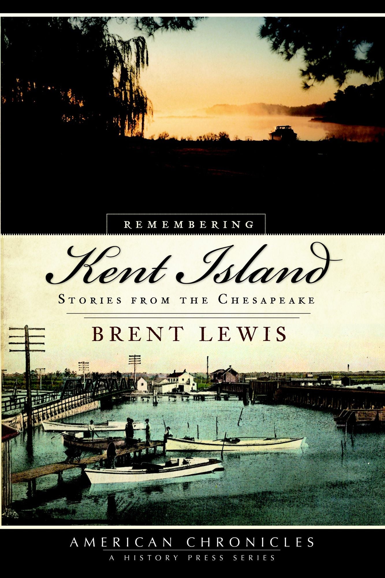 Remembering Kent Island: Stories from the Chesapeake
