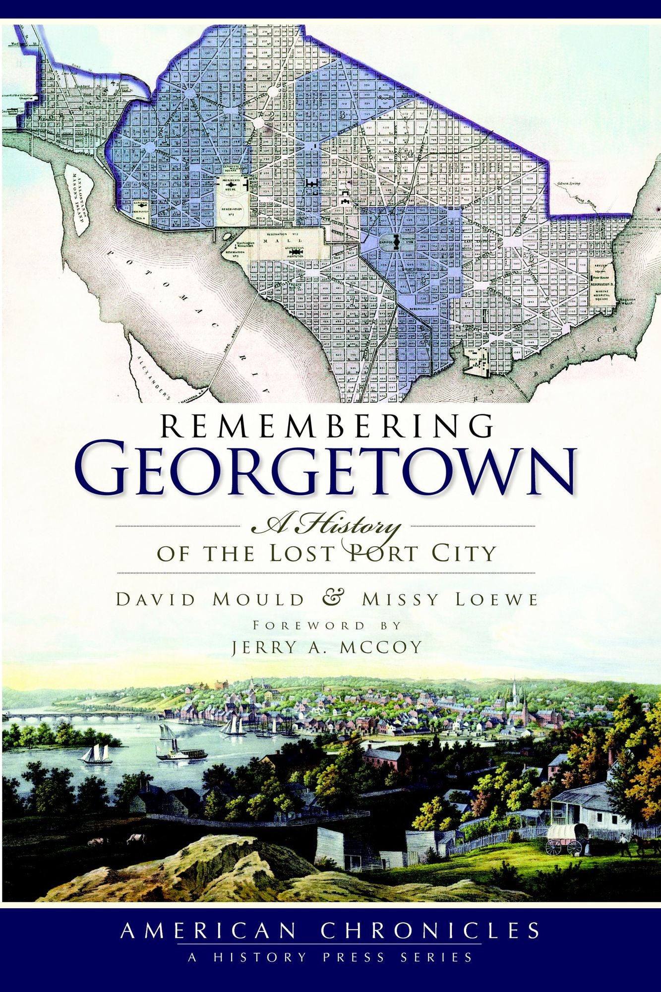 Remembering Georgetown: A History of the Lost Port City