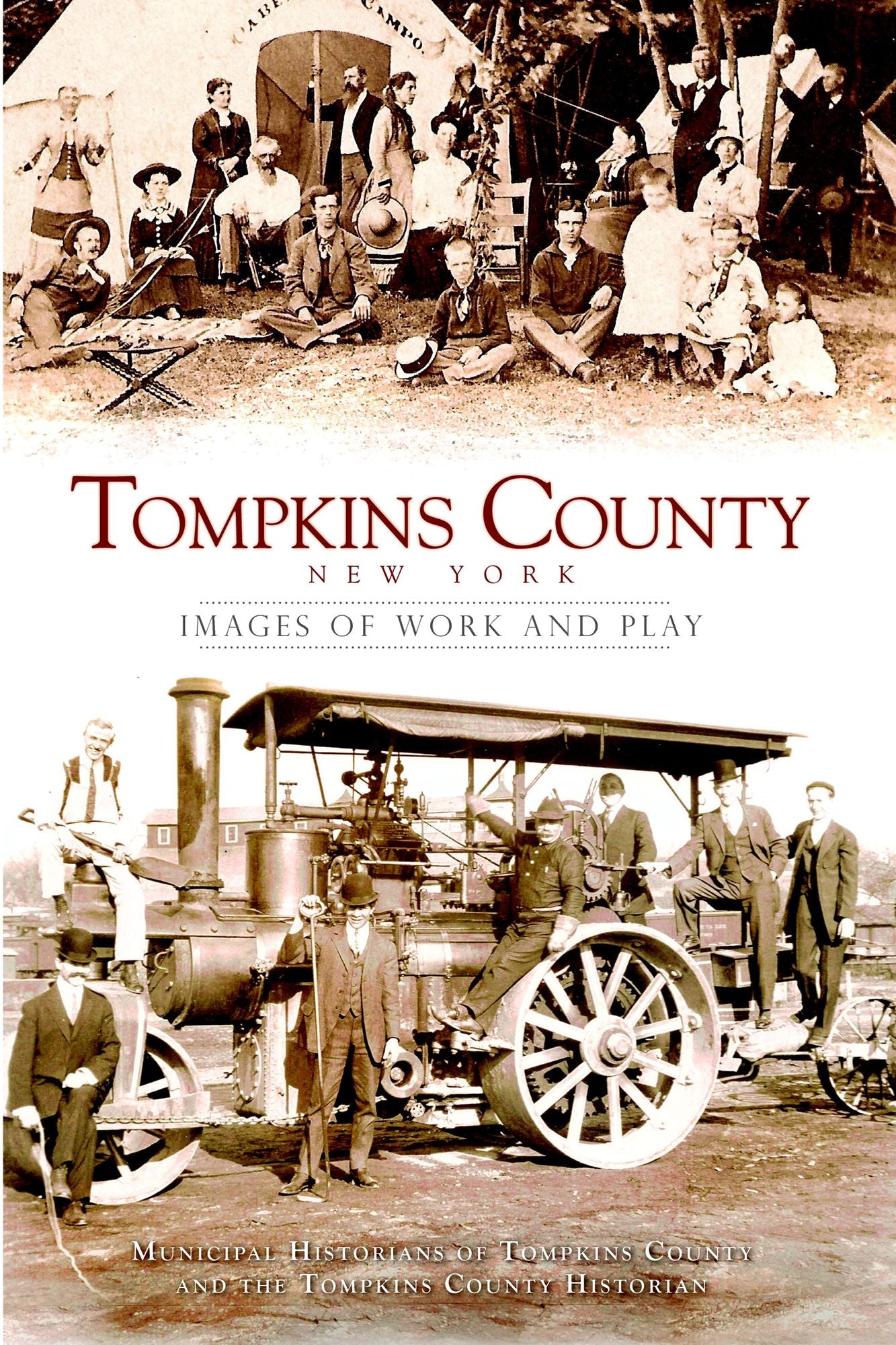 Tompkins County, New York: Images of Work and Play