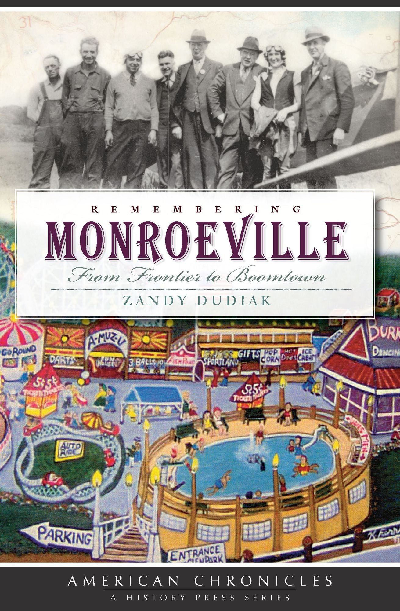 Remembering Monroeville: From Frontier to Boomtown