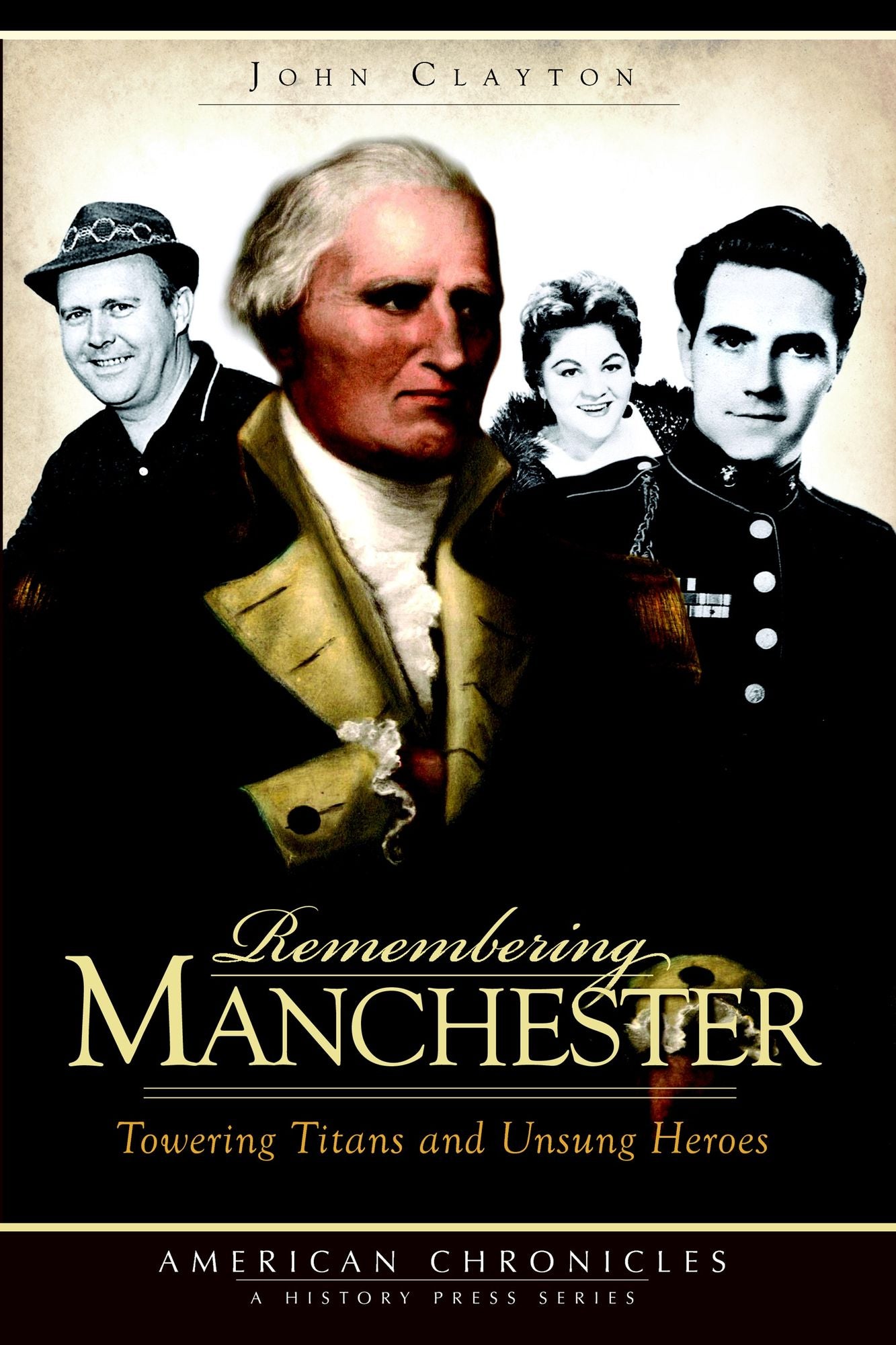 Remembering Manchester: Towering Titans and Unsung Heroes