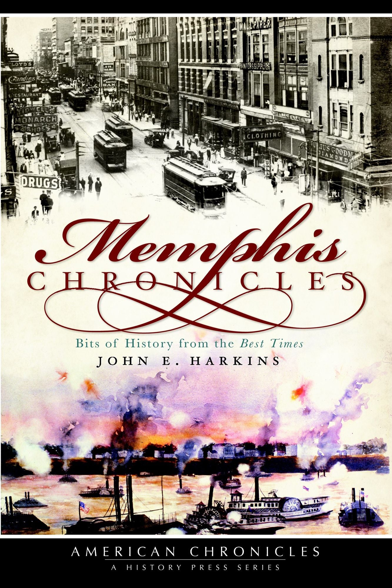 Memphis Chronicles: Bits of History from the Best Times