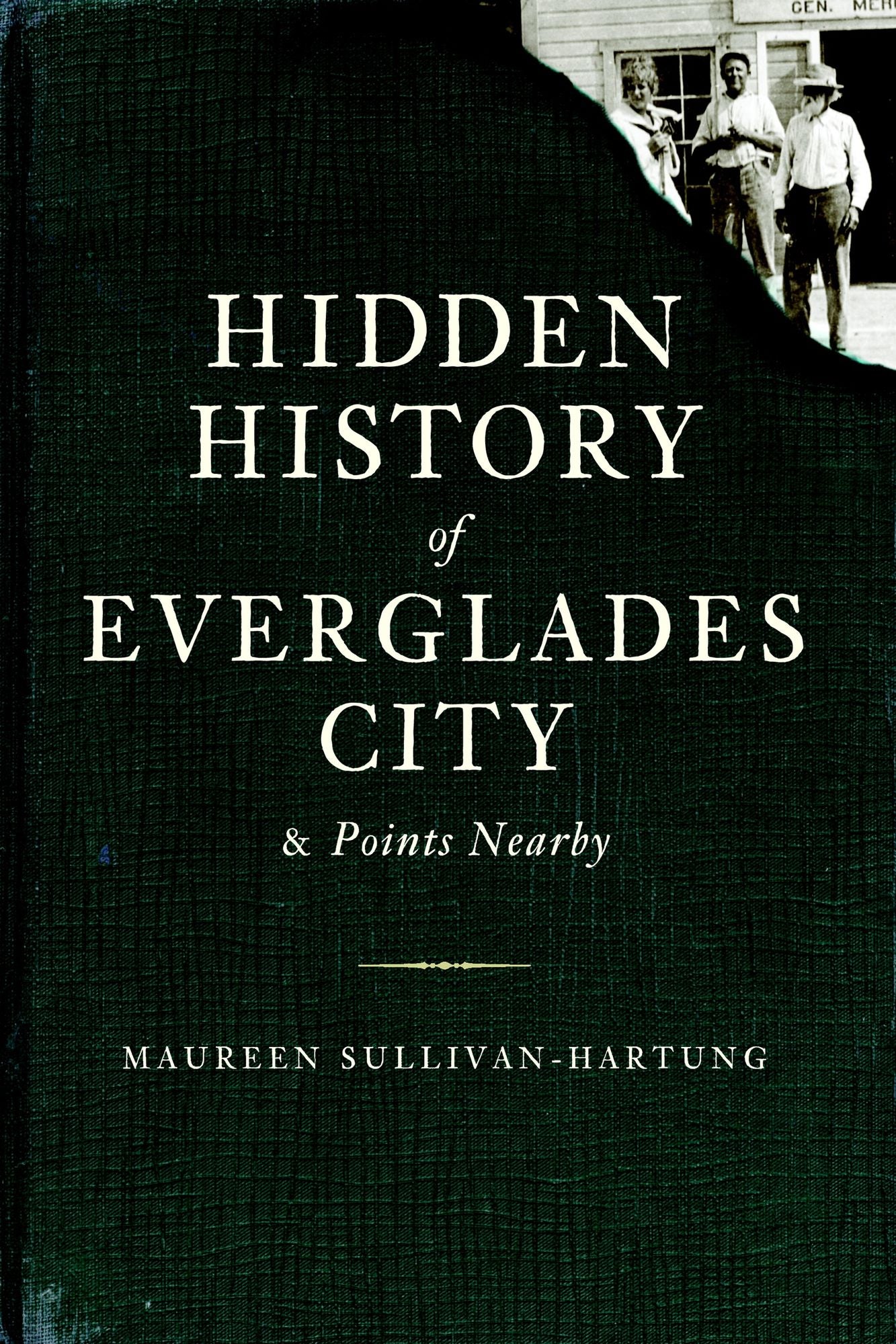 Hidden History of Everglades City and Points Nearby