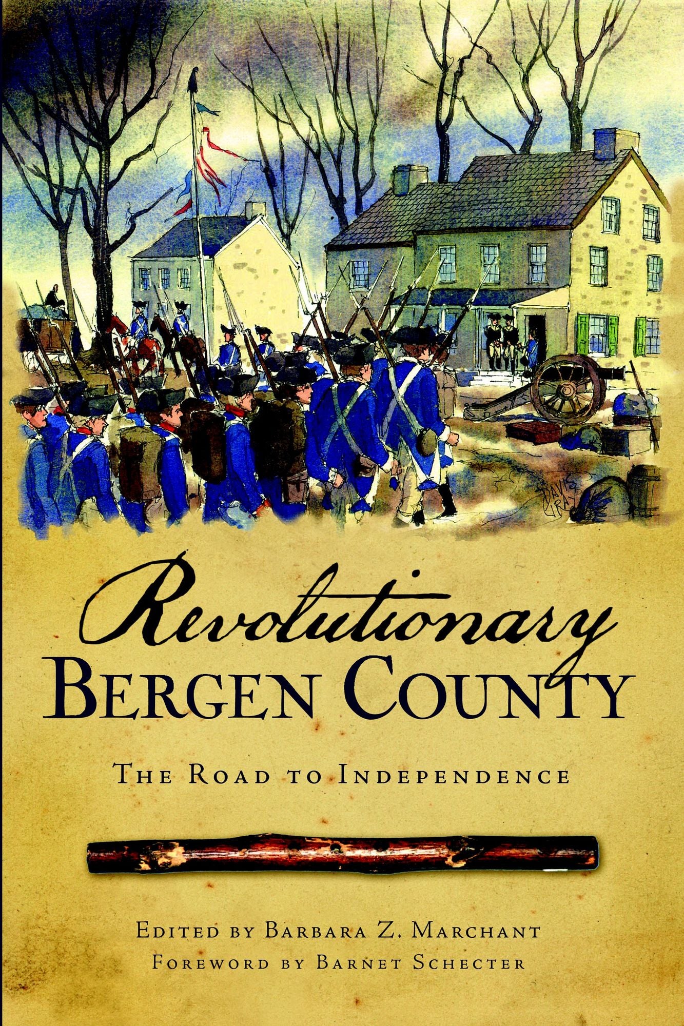 Revolutionary Bergen County: The Road to Independence