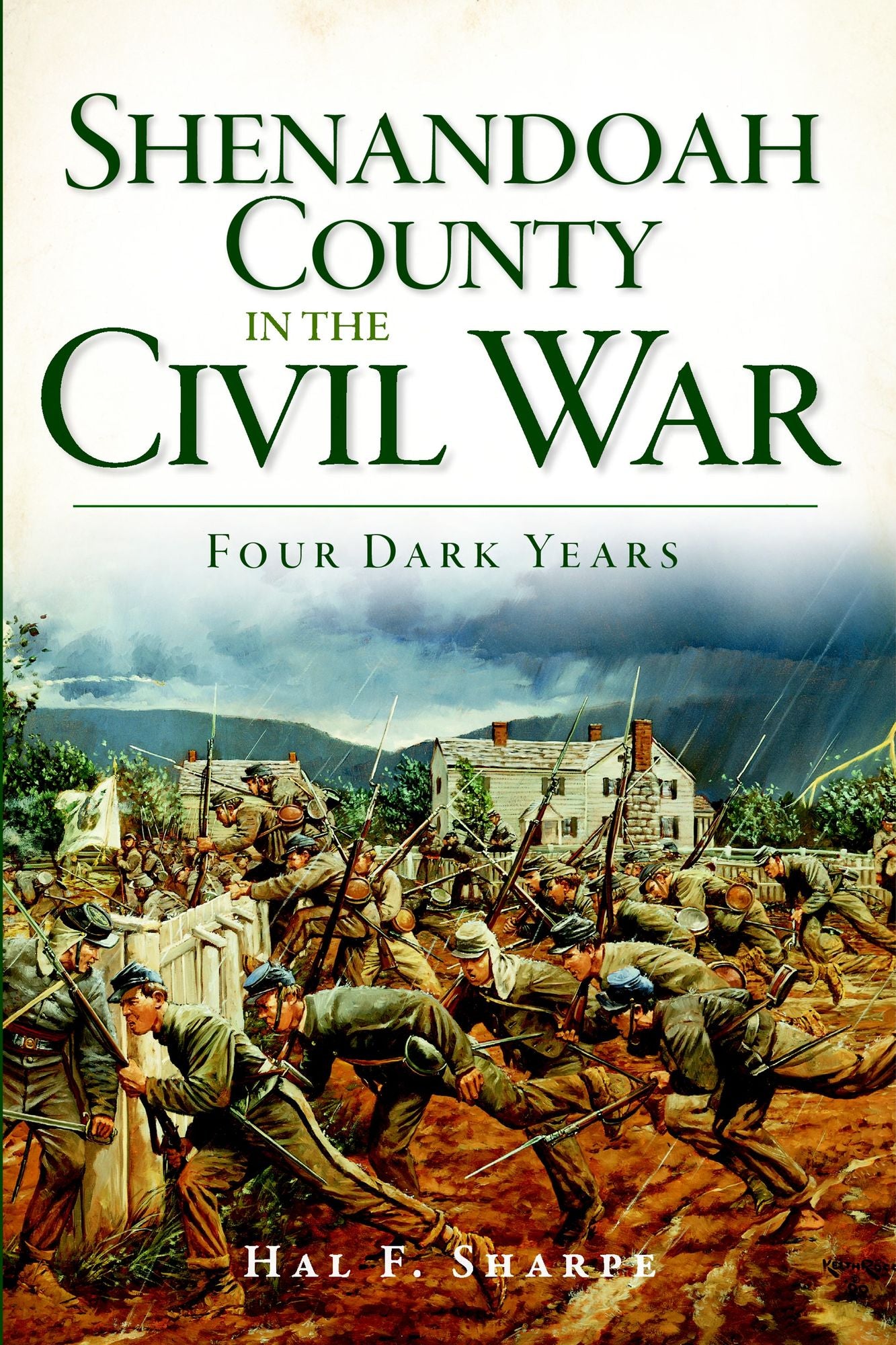 Shenandoah County in the Civil War: Four Dark Years