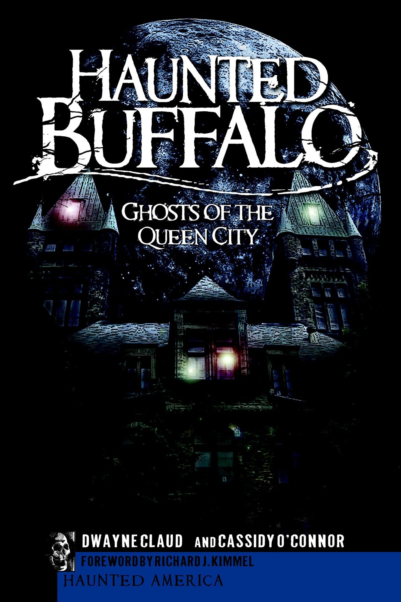 Haunted Buffalo: Ghosts in the Queen City