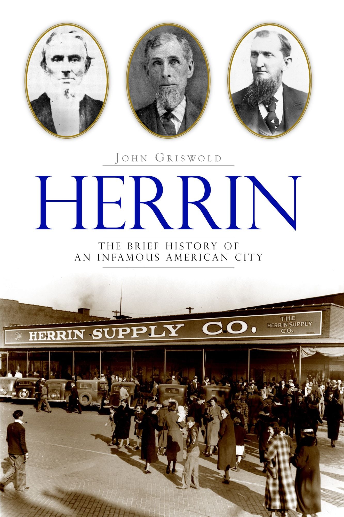 Herrin: The Brief History of an Infamous American City