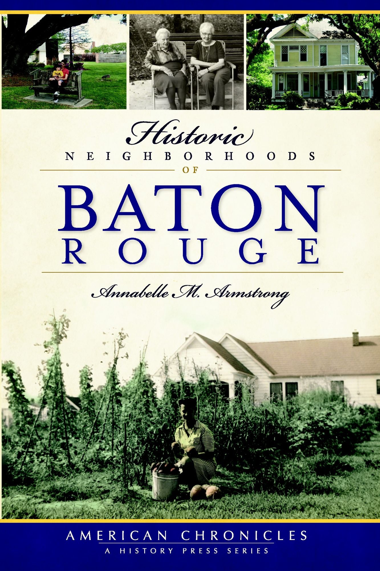 Historic Neighborhoods of Baton Rouge
