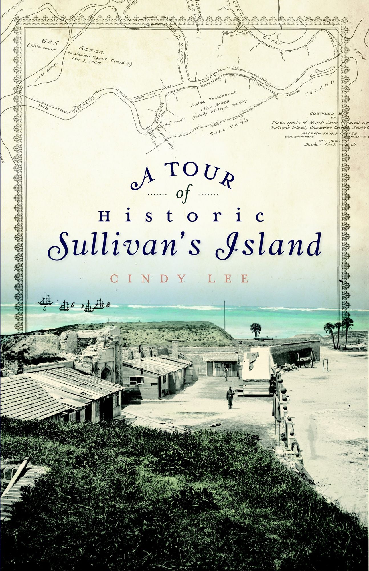 A Tour of Historic Sullivan's Island