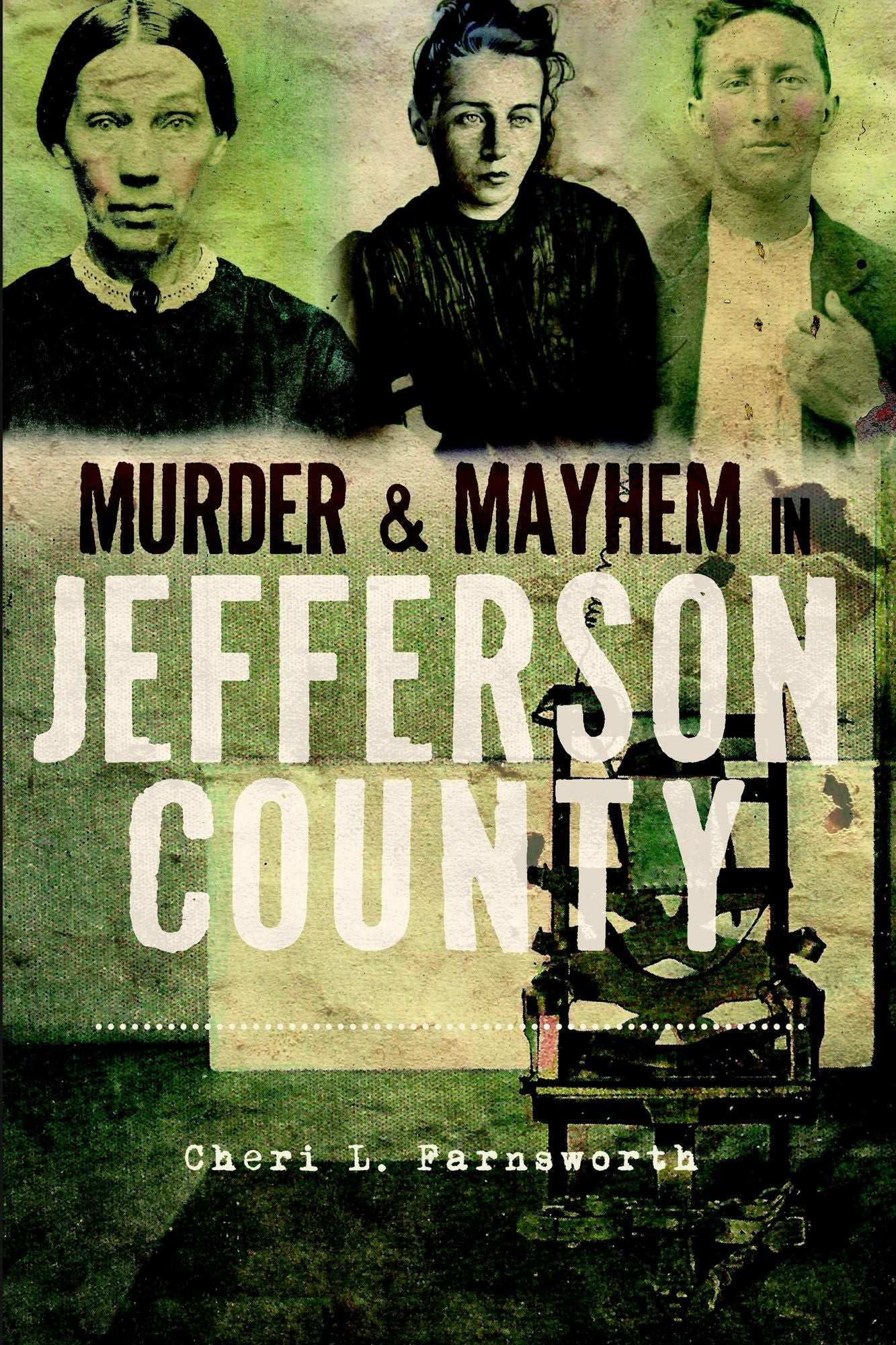 Murder and Mayhem in Jefferson County
