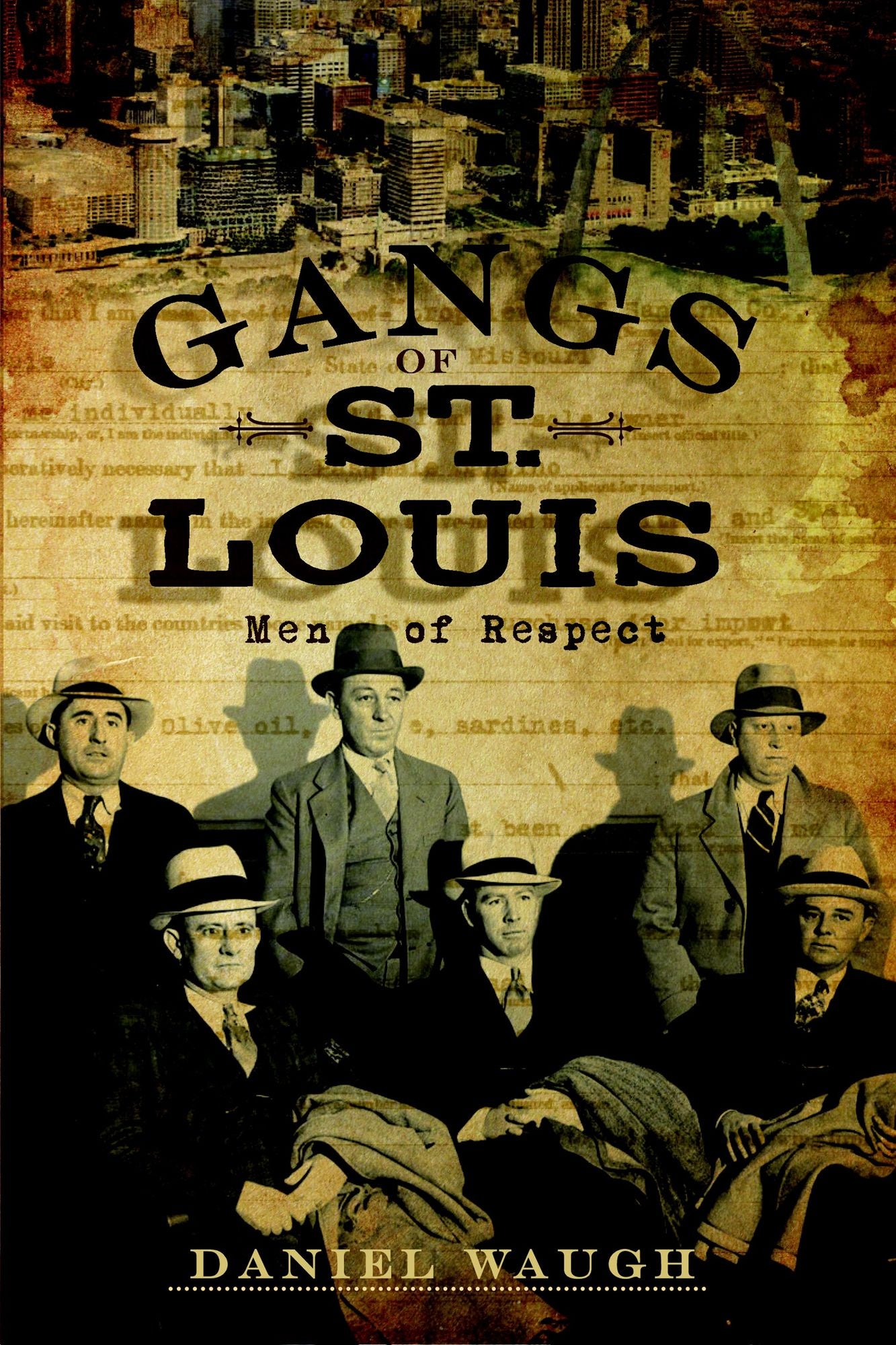 The Gangs of St. Louis: Men of Respect