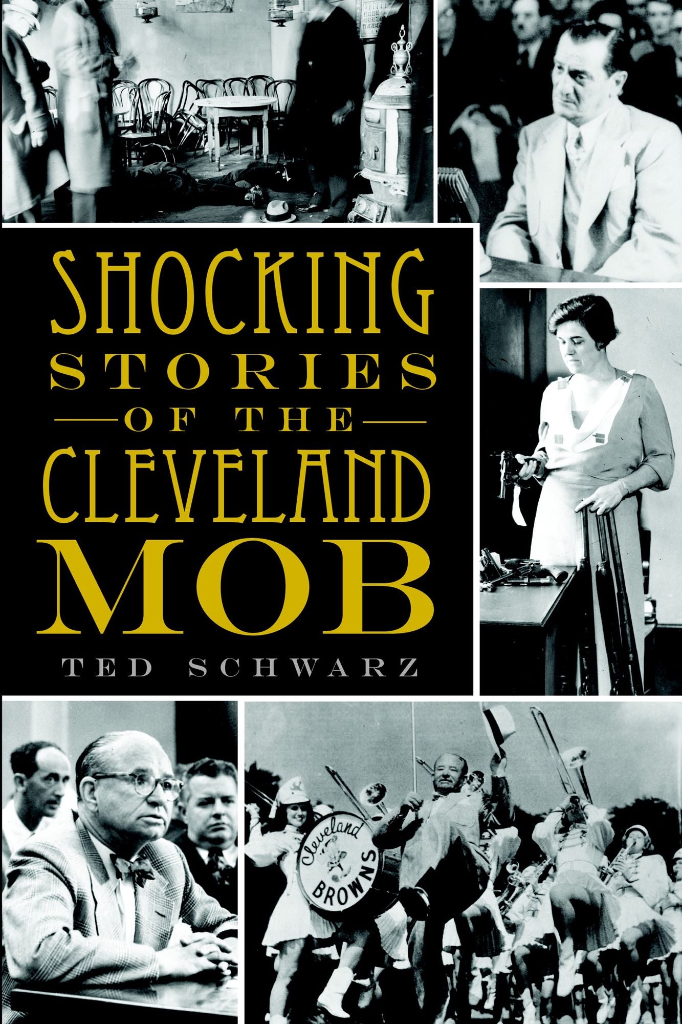 Shocking Stories of the Cleveland Mob