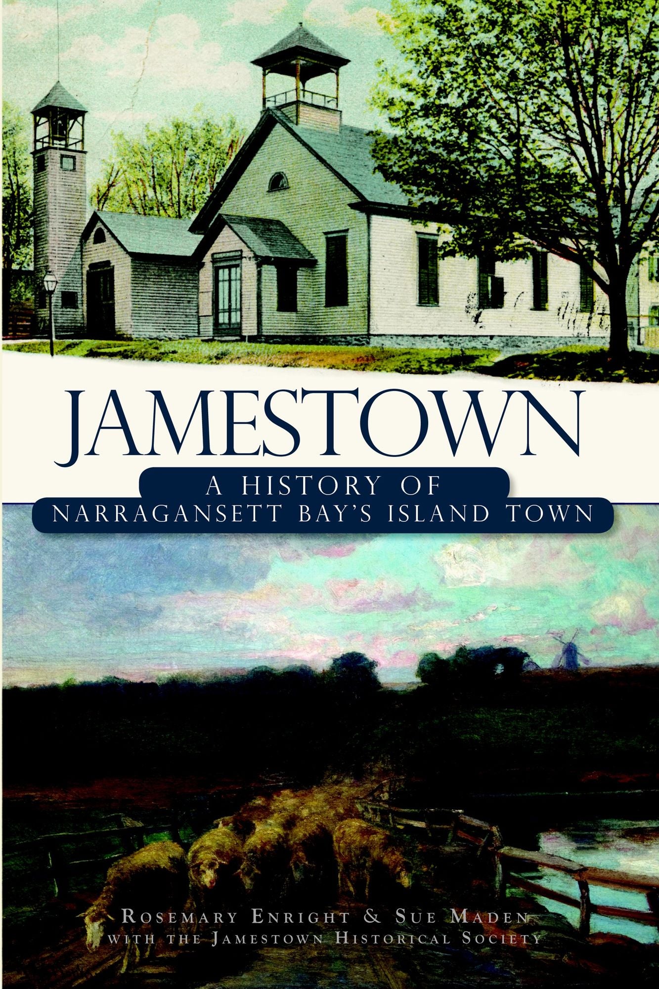 Jamestown: A History of Narragansett Bay's Island Town