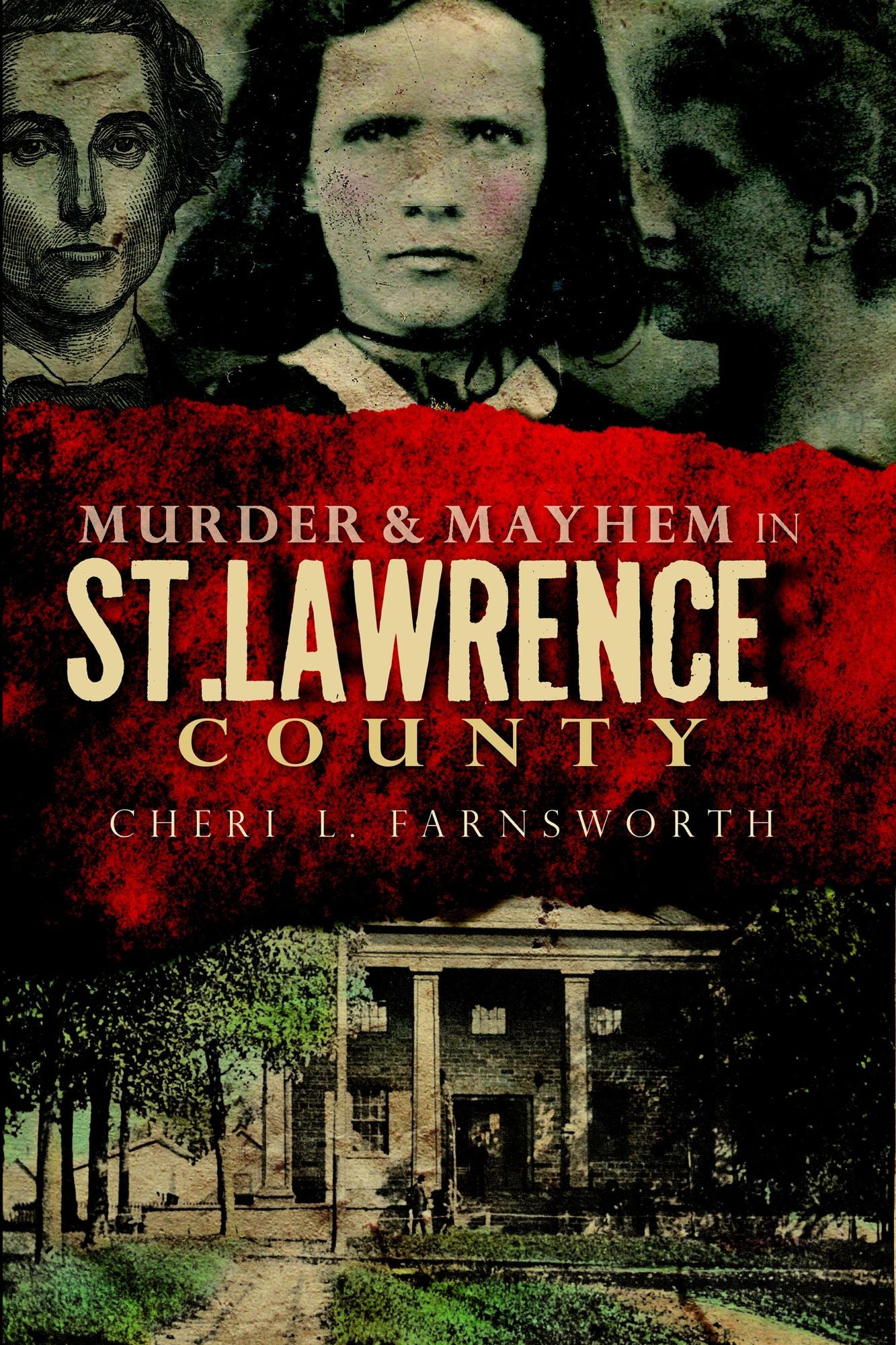 Murder and Mayhem in St. Lawrence County