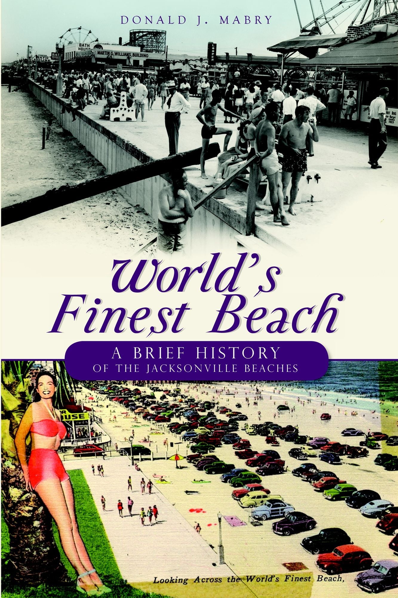 World's Finest Beach: A Brief History of the Jacksonville Beaches