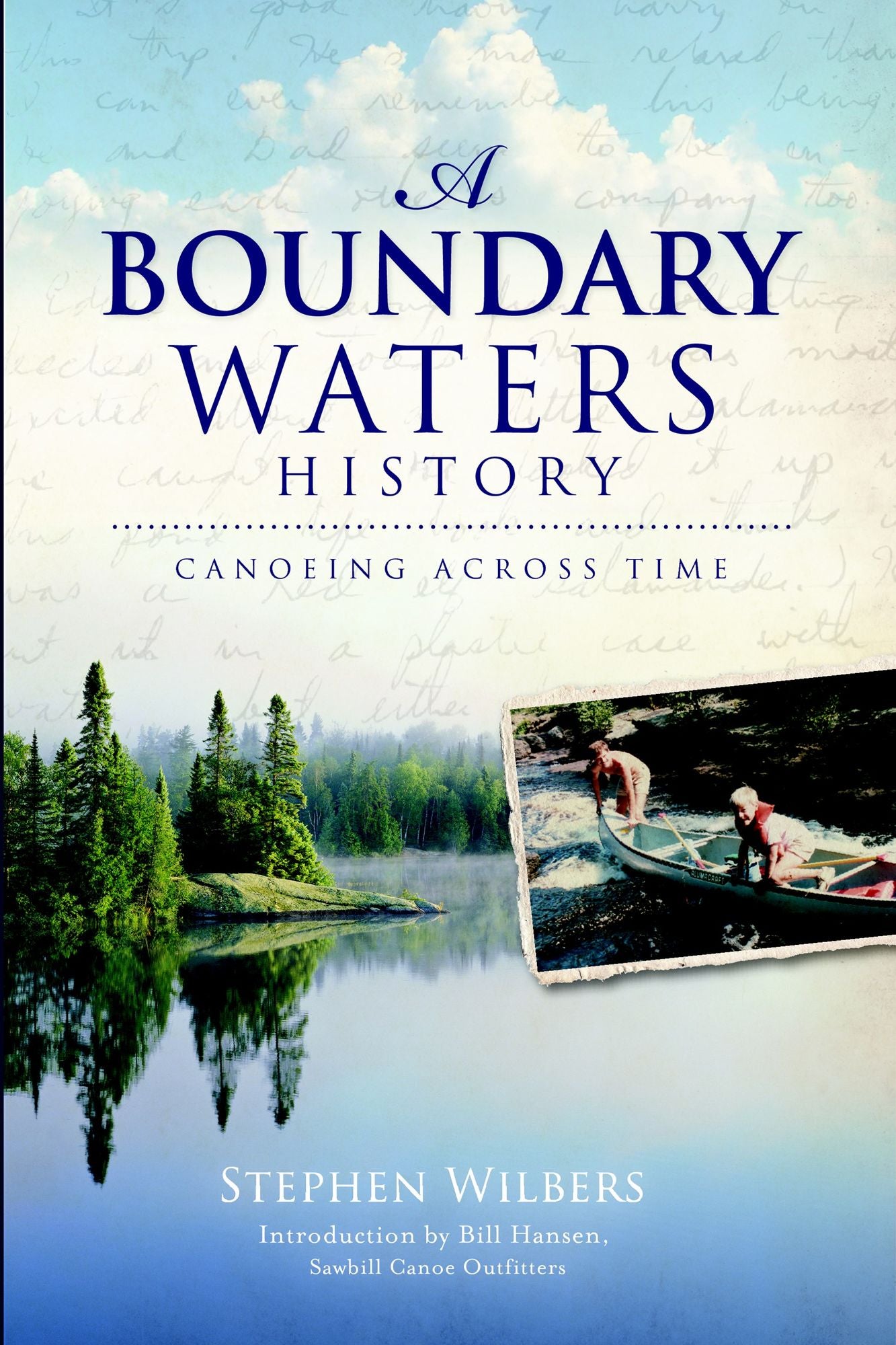 A Boundary Waters History: Canoeing Across Time