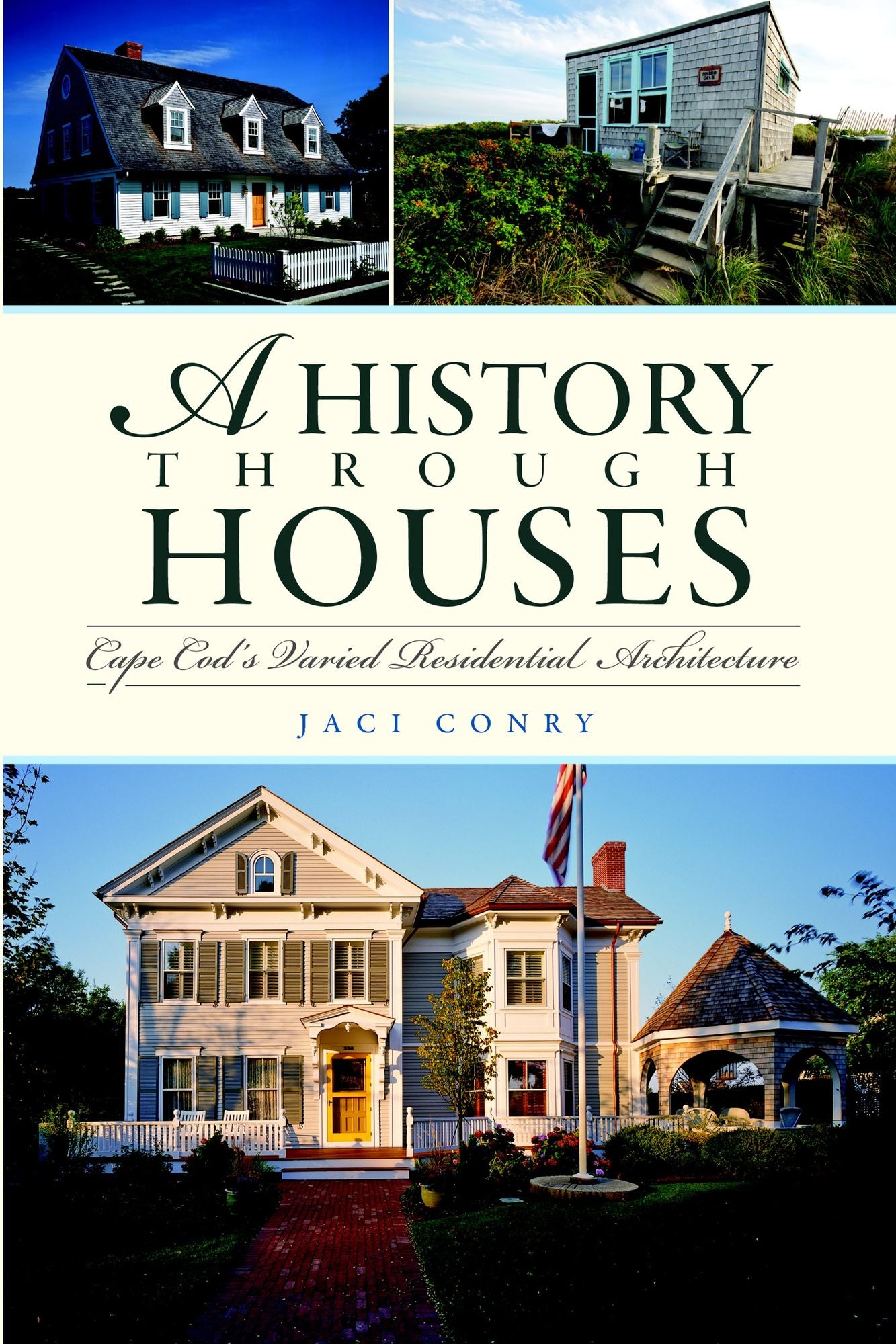 A History Through Houses: Cape Cod's Varied Residential Architecture