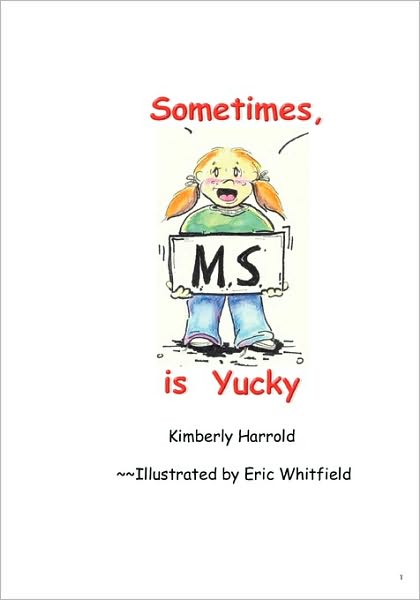 Sometimes, MS Is Yucky