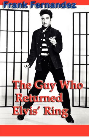 The Guy Who Returned Elvis' Ring