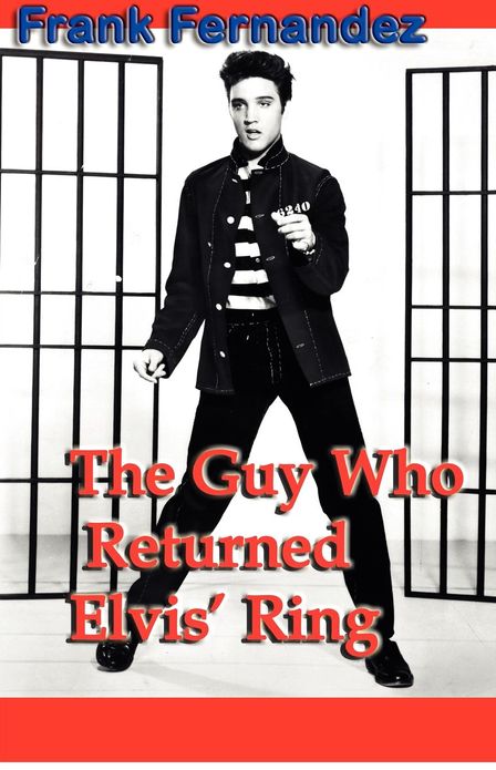 The Guy Who Returned Elvis' Ring