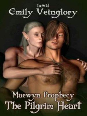 The Pilgrim Heart [Maewyn's Prophecy 2]