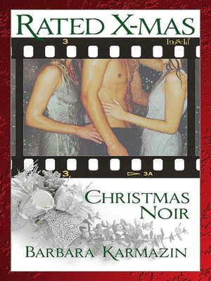 Rated: X-Mas--Christmas Noir