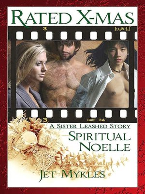 Rated: X-Mas--Spiritual Noelle [Leashed]