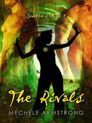 The Rivals [Settler's Mine 1]