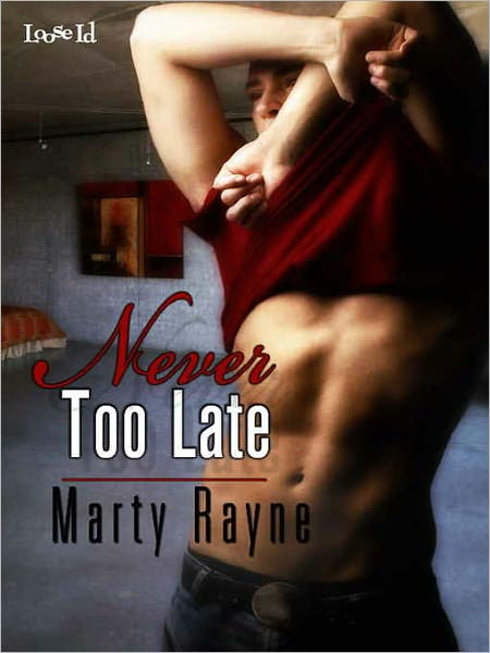 Never too Late