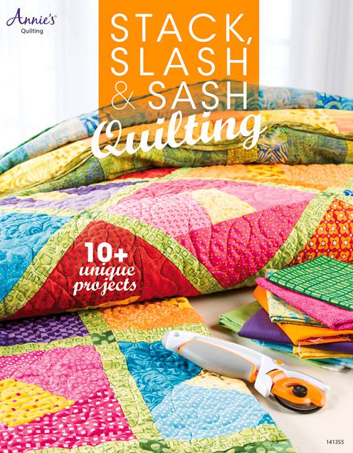 Stack, Slash & Sash: Quilting