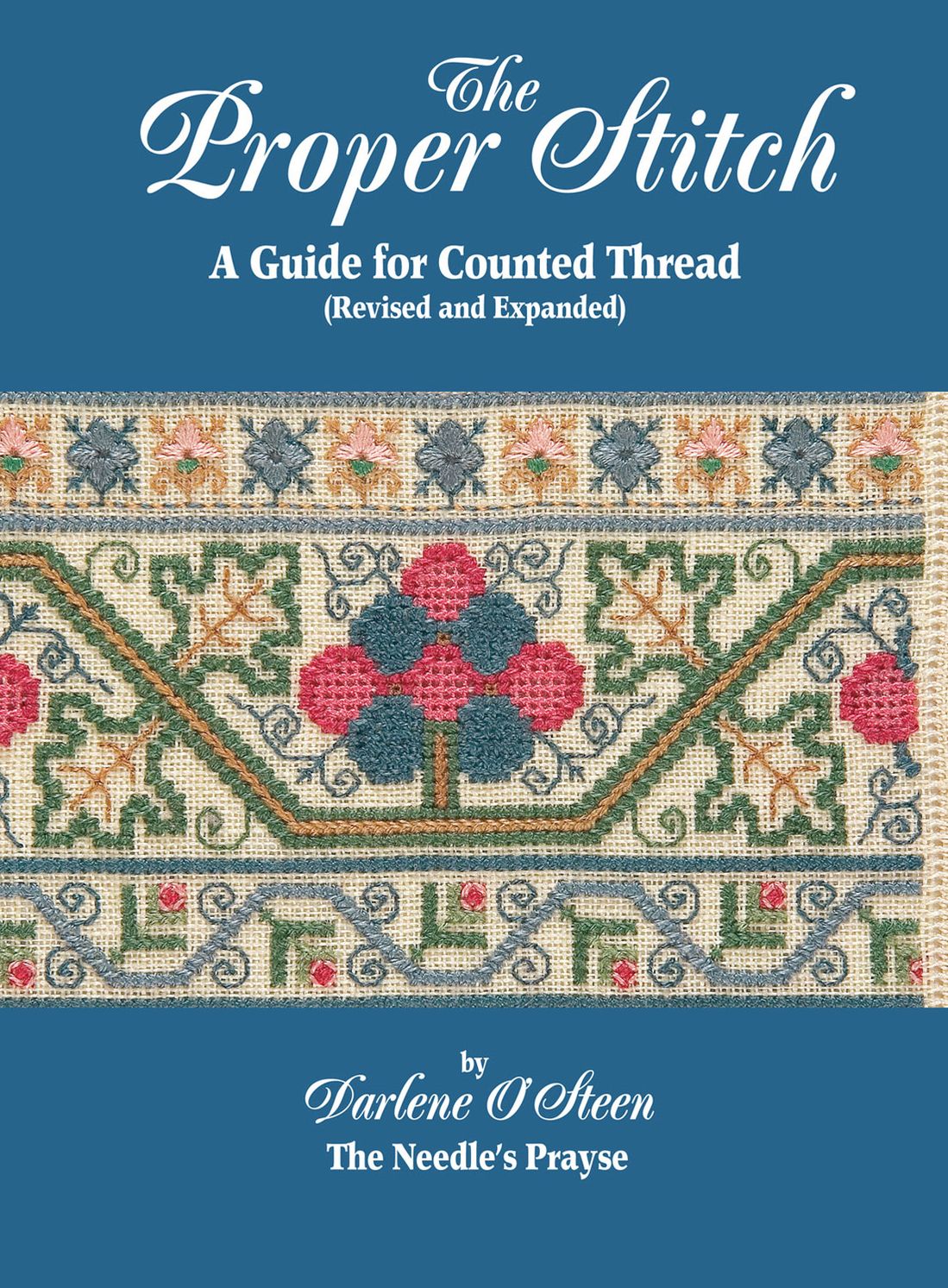 The Proper Stitch: A Guide for Counted Thread