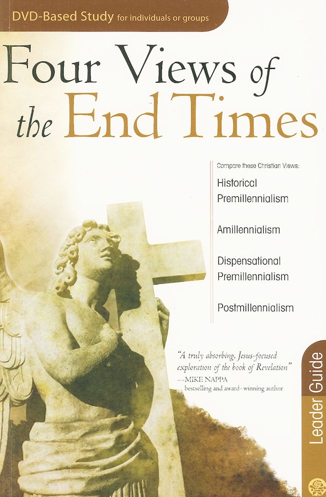 Four Views of the End Times