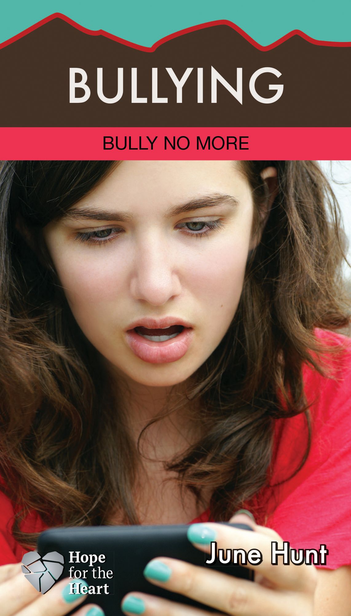 Bullying Minibook (Hope for the Heart, June Hunt)