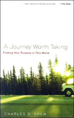A Journey Worth Taking: Finding Your Purpose in This World