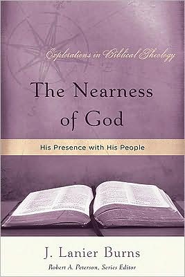 The Nearness of God: His Presence with His People