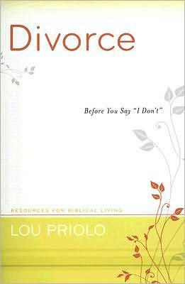 Divorce: Before You Say "I Don't"