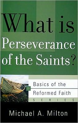 What Is Perseverance of the Saints?